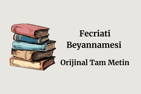 Fecriati Beyannamesi (Orijinal metin)