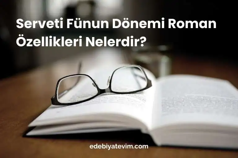 Serveti Fünun dönemi roman özellikleri